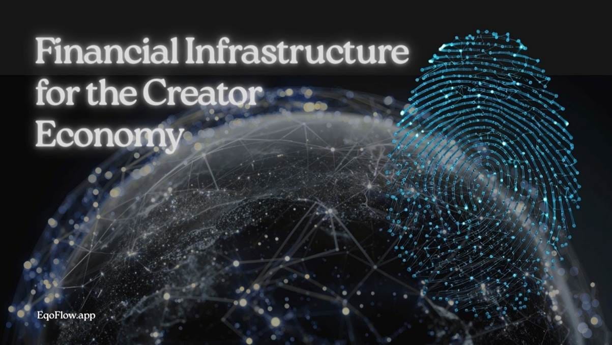 The Missing Link in FinTech: Why EqoFlow Is Building a Privacy-First Financial Infrastructure for the Creator Economy